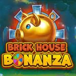 Brick House Bonanza Slot