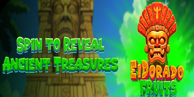 Unveil Hidden Treasures in El Dorado Fruits Slot Game!